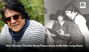 ‘Don’ director Chandra Barot passes away at 86 after long illness