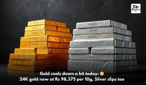 Gold and silver prices fall slightly, 24-carat gold hits ₹98,375 on July 28