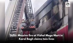 Tragic fire at Vishal Mega Mart in Karol Bagh claims 2 lives