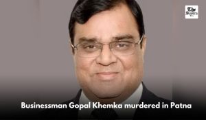 Businessman Gopal Khemka murdered in Patna