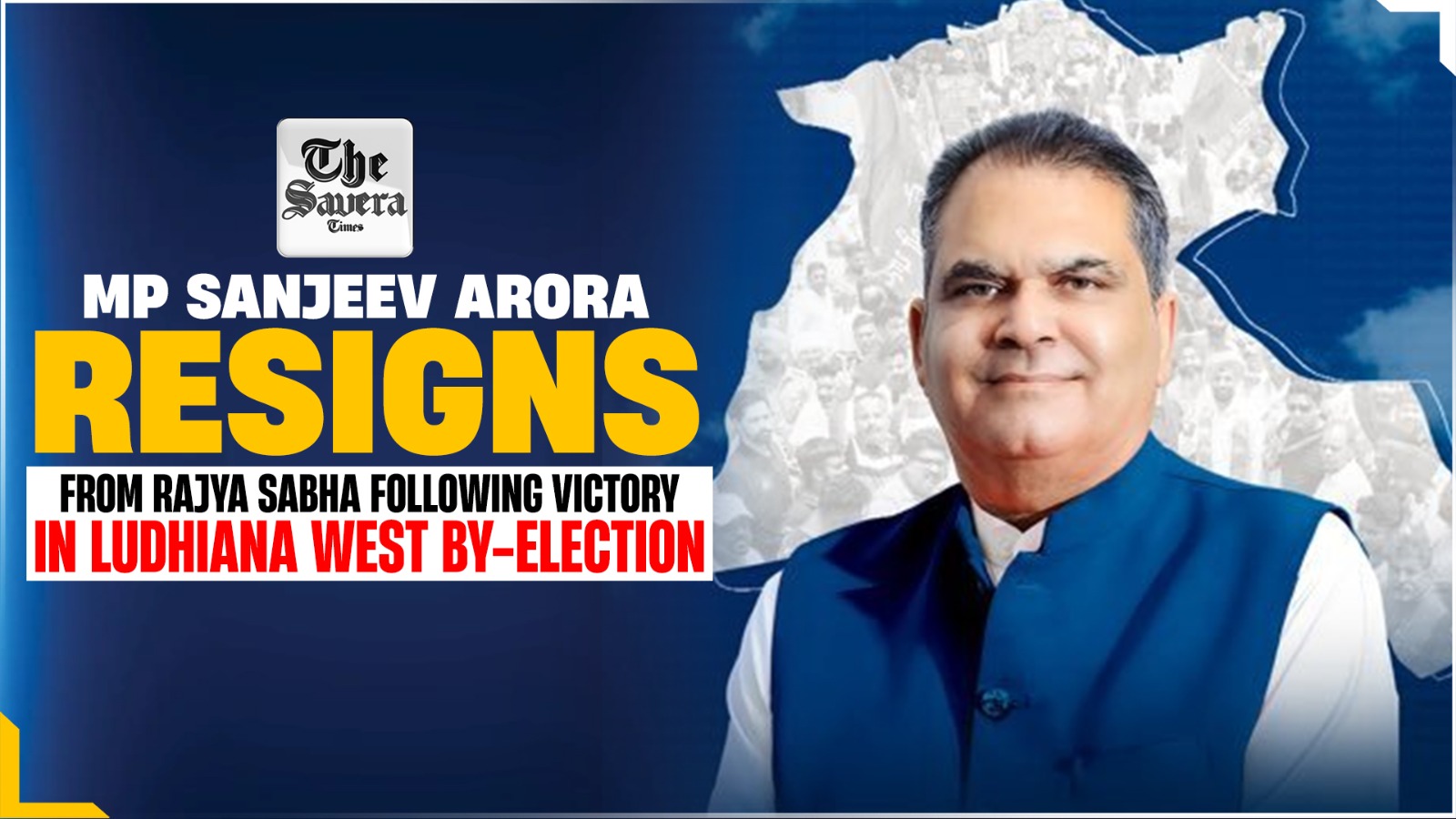 MP Sanjeev Arora tenders resignation from Rajya Sabha after Ludhiana Bypoll victory