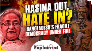 Hasina Out, Hate In? Bangladesh’s Fragile Democracy Under Fire