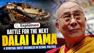 Battle for the Next Dalai Lama – A Spiritual Quest Entangled in Global Politics