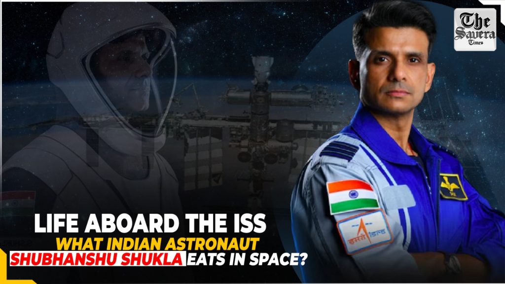 Life Aboard the ISS: What Indian Astronaut Shubhanshu Shukla Eats in Space?