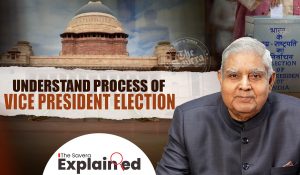 Explained: After Jagdeep Dhankar’s exit, How the next Vice President of India will be elected