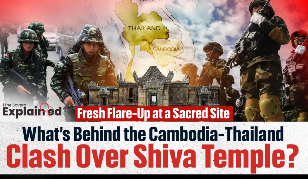 Fresh Flare-Up at a Sacred Site: What’s Behind the Cambodia-Thailand Clash Over Shiva Temple?