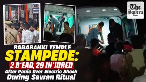 Two dead as panic over electric shock triggers stampede at UP’s Barabanki temple
