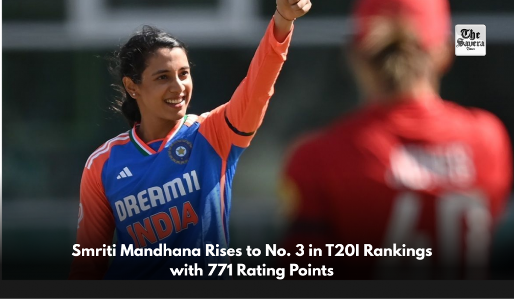 Smriti Mandhana Rises to No. 3 in T20I Rankings with 771 Rating Points