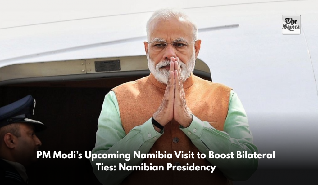 PM Modi’s Upcoming Namibia Visit to Boost Bilateral Ties: Namibian Presidency