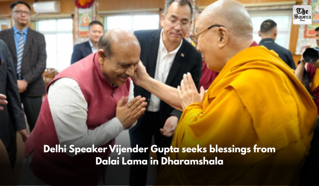 Delhi Speaker Vijender Gupta seeks blessings from Dalai Lama in Dharamshala