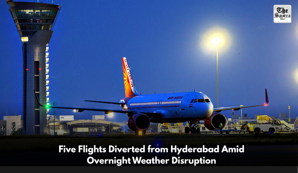 Five Flights Diverted from Hyderabad Amid Overnight Weather Disruption