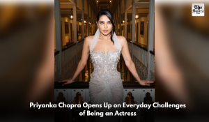 Priyanka Chopra Opens Up on Everyday Challenges of Being an Actress