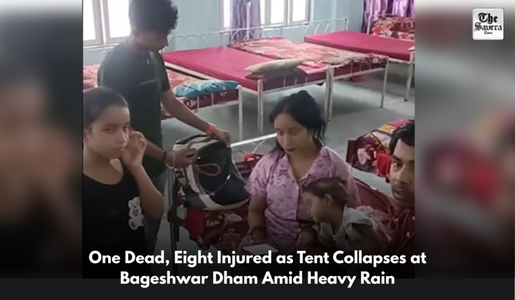 One Dead, Eight Injured as Tent Collapses at Bageshwar Dham Amid Heavy Rain