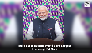 India Set to Become World’s 3rd Largest Economy: PM Modi