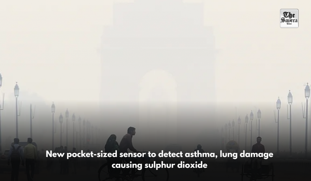 New pocket-sized sensor to detect asthma, lung damage causing sulphur dioxide