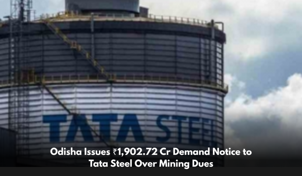 Odisha Issues ₹1,902.72 Cr Demand Notice to Tata Steel Over Mining Dues