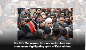 On 10th Muharram, Kashmir makes two loud statements highlighting spirit of Kashmiriyat’