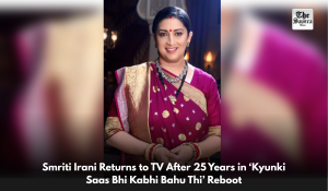 Smriti Irani Returns to TV After 25 Years in Kyunki Saas Bhi Kabhi Bahu Thi Reboot