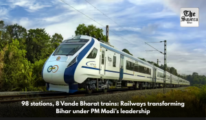 98 stations, 8 Vande Bharat trains: Railways transforming Bihar under PM Modi’s leadership