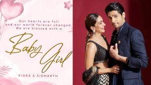 Our hearts are full: Sidharth, Kiara officially announce arrival of their baby girl