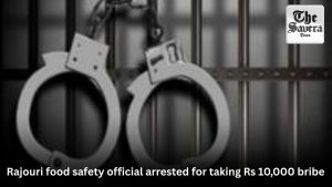 Rajouri food safety official arrested for taking Rs 10,000 bribe