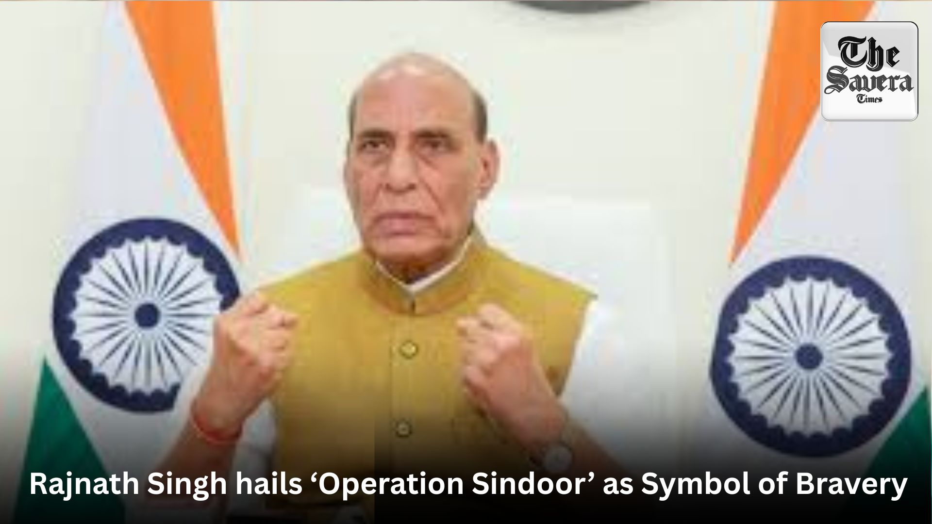 Rajnath Singh hails ‘Operation Sindoor’ as Symbol of Bravery