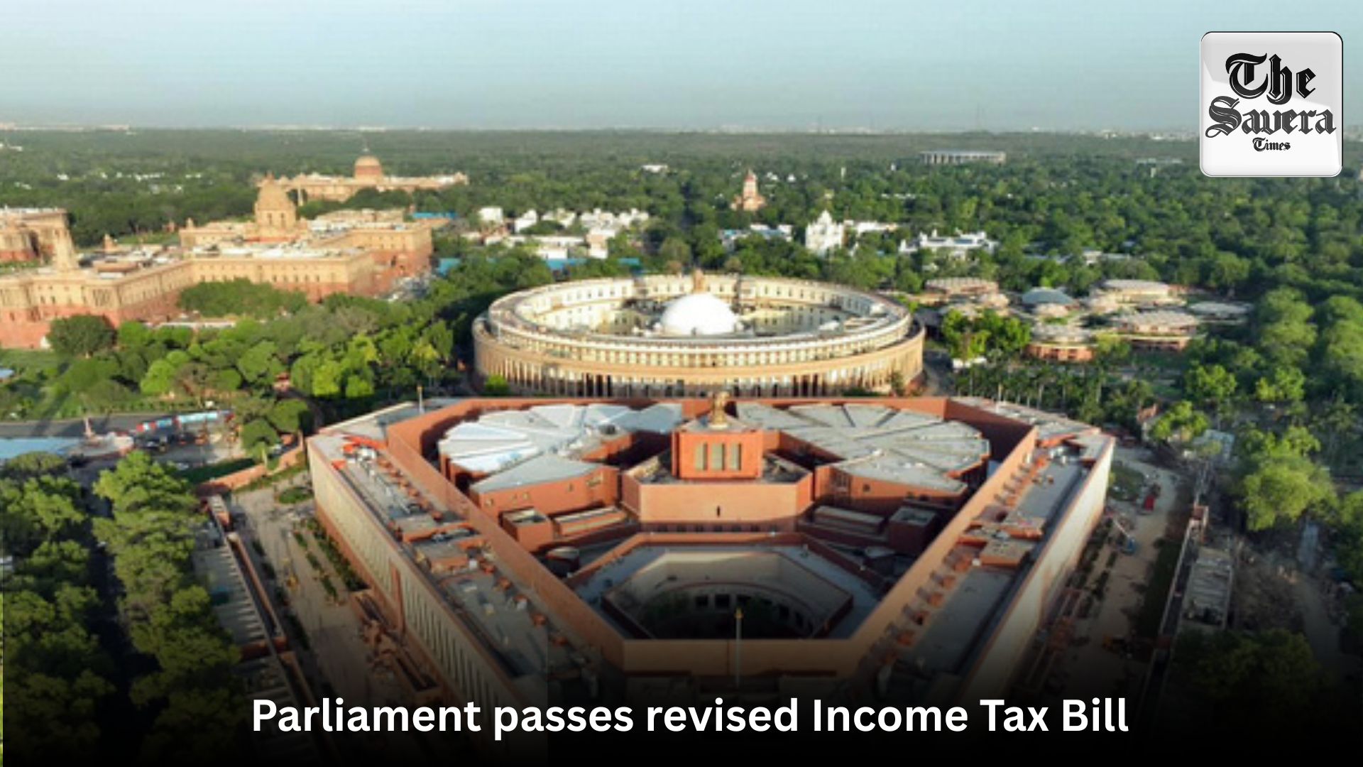 Parliament passes revised Income Tax Bill