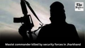 Maoist commander killed by security forces in Jharkhand