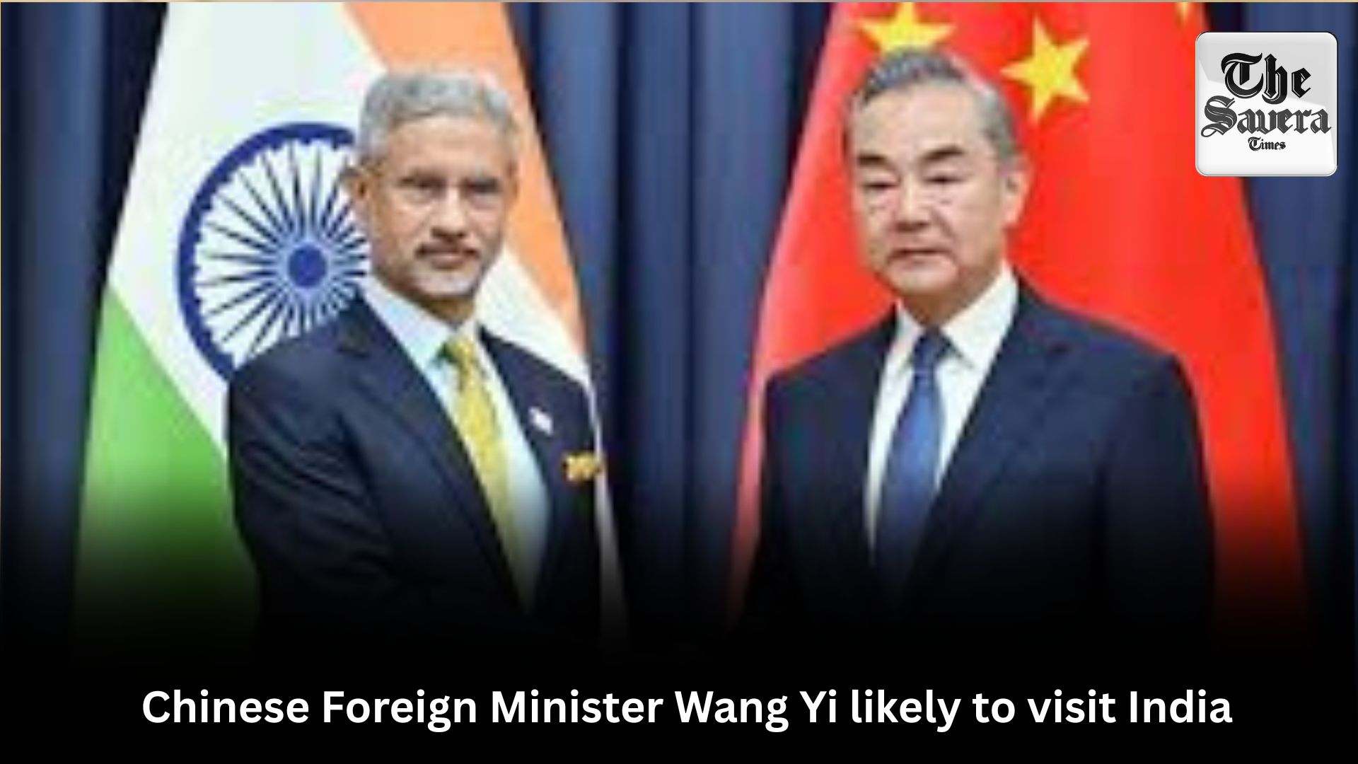 Chinese Foreign Minister Wang Yi likely to visit India