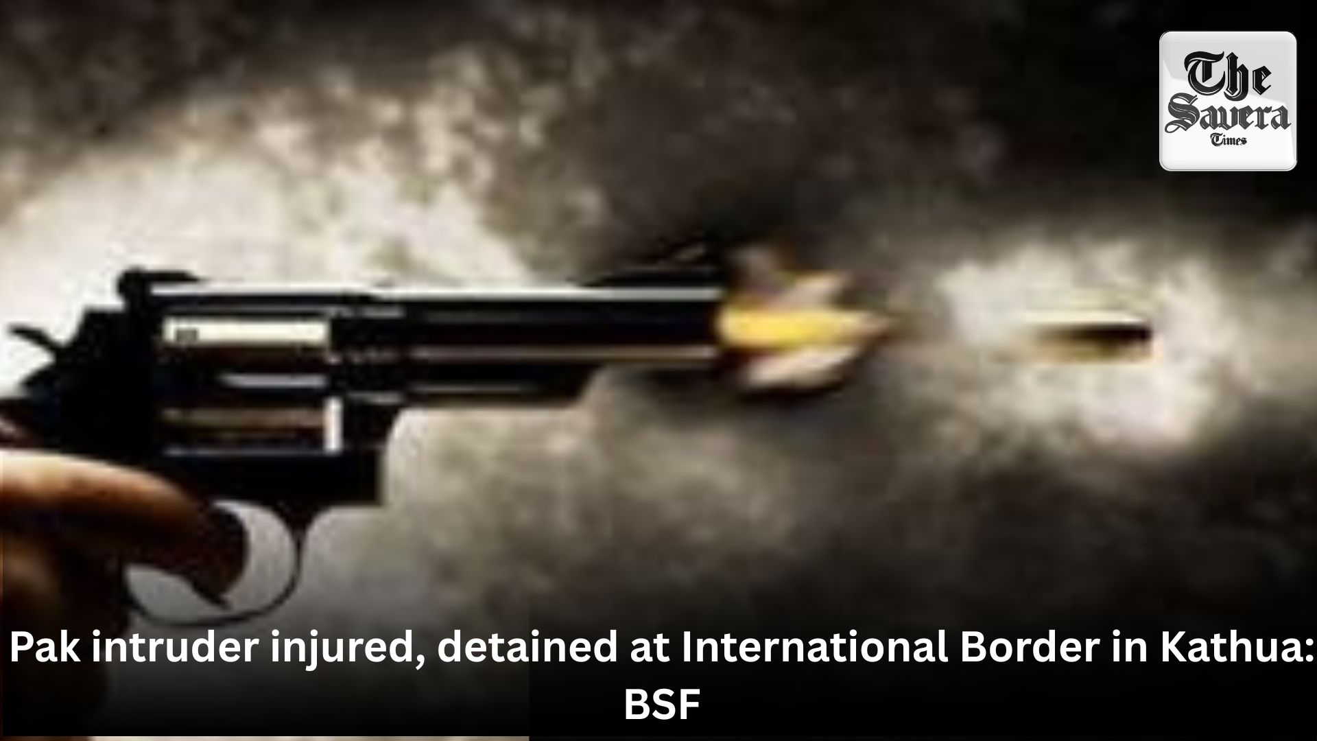 Pakistani intruder shot dead by BSF along International Border in J&K’s Samba