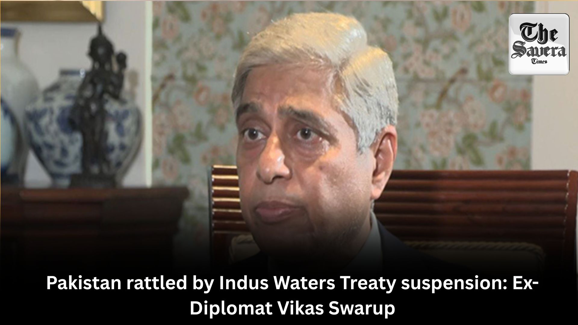 Pakistan rattled by Indus Waters Treaty suspension: Ex-Diplomat Vikas Swarup