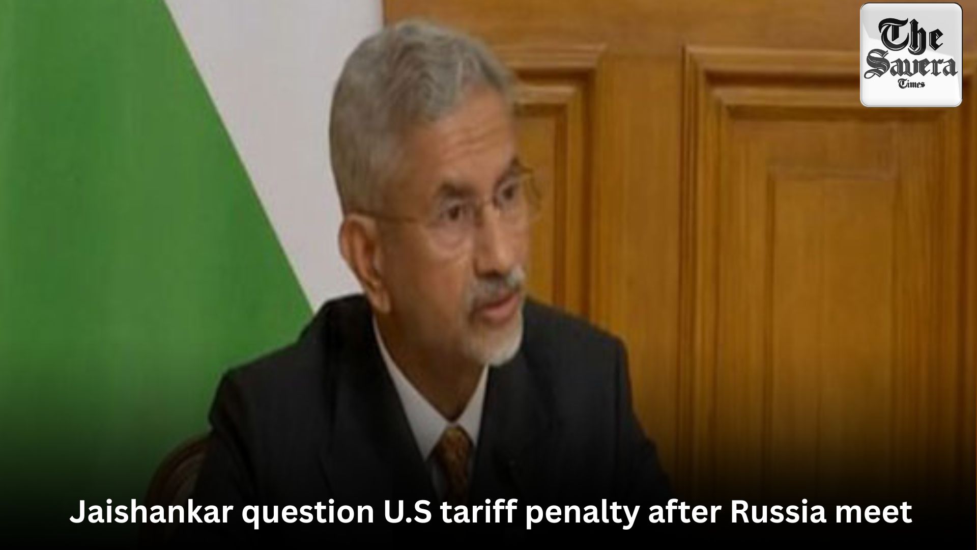 Jaishankar question U.S tariff penalty after Russia meet