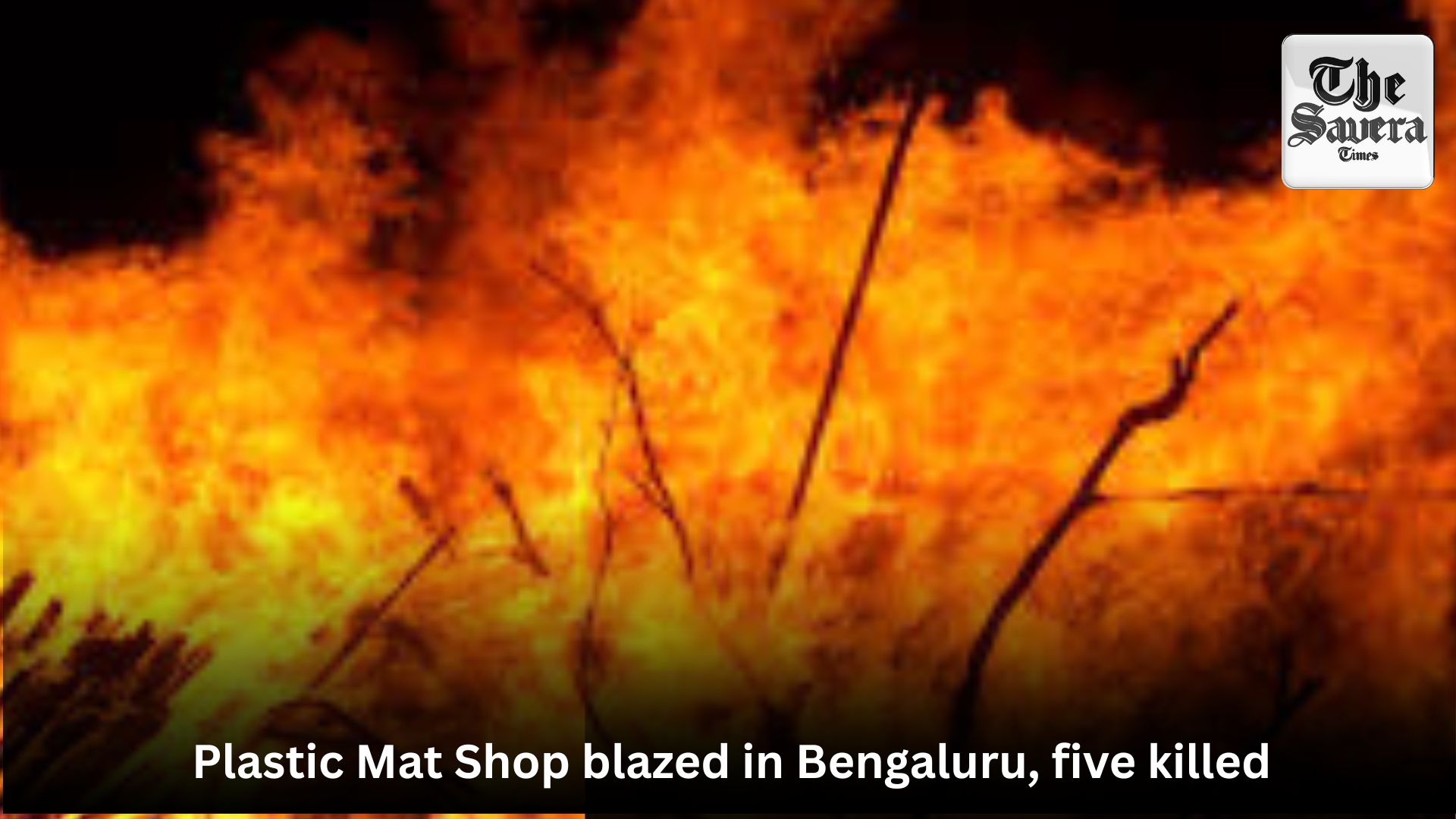 Plastic Mat Shop blazed in Bengaluru, five killed