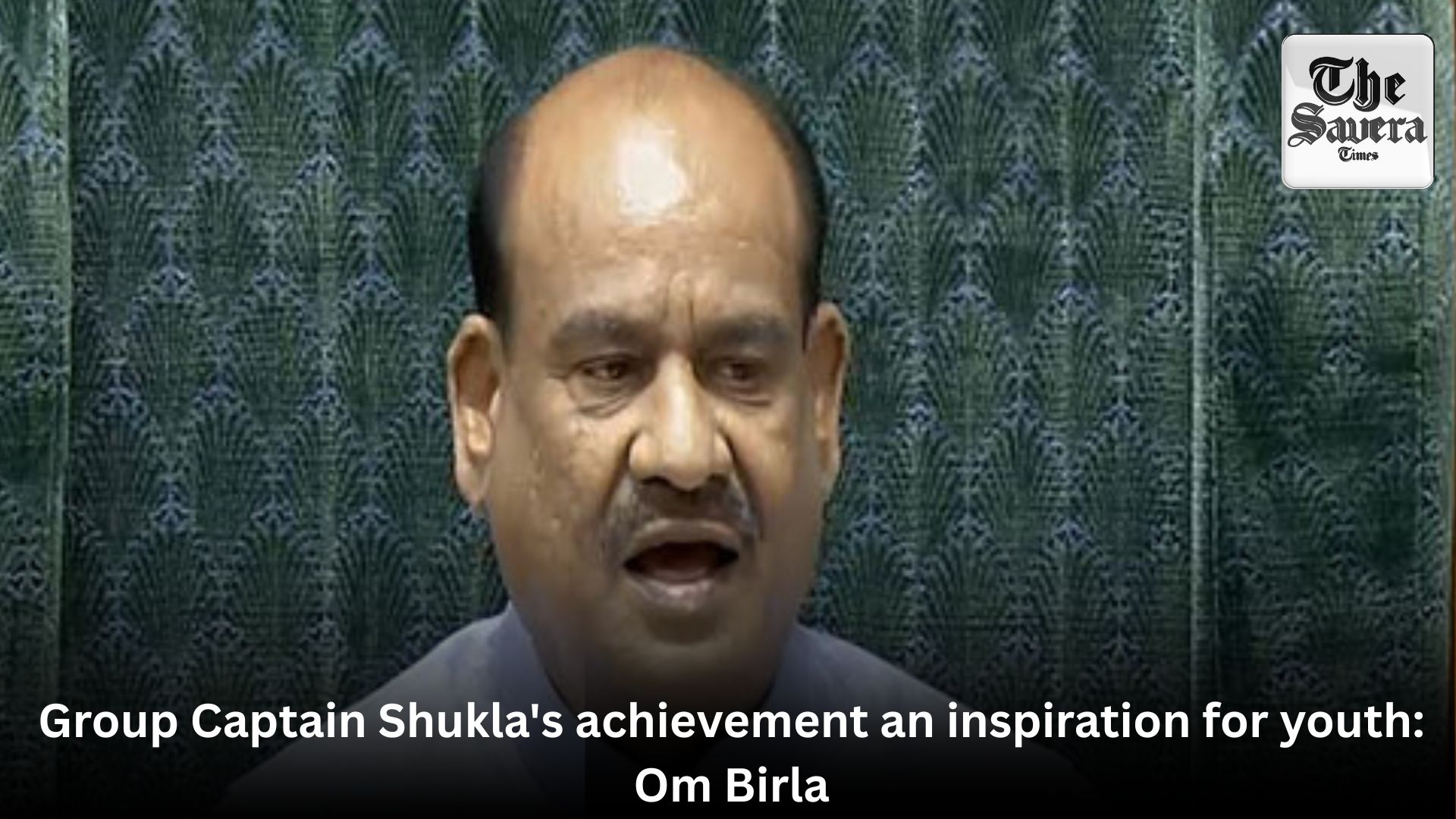 Group Captain Shukla’s achievement an inspiration for youth: Om Birla