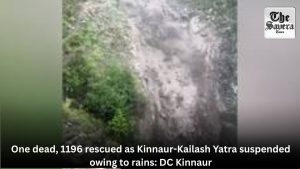 One dead, 1196 rescued as Kinnaur-Kailash Yatra suspended owing to rains: DC Kinnaur