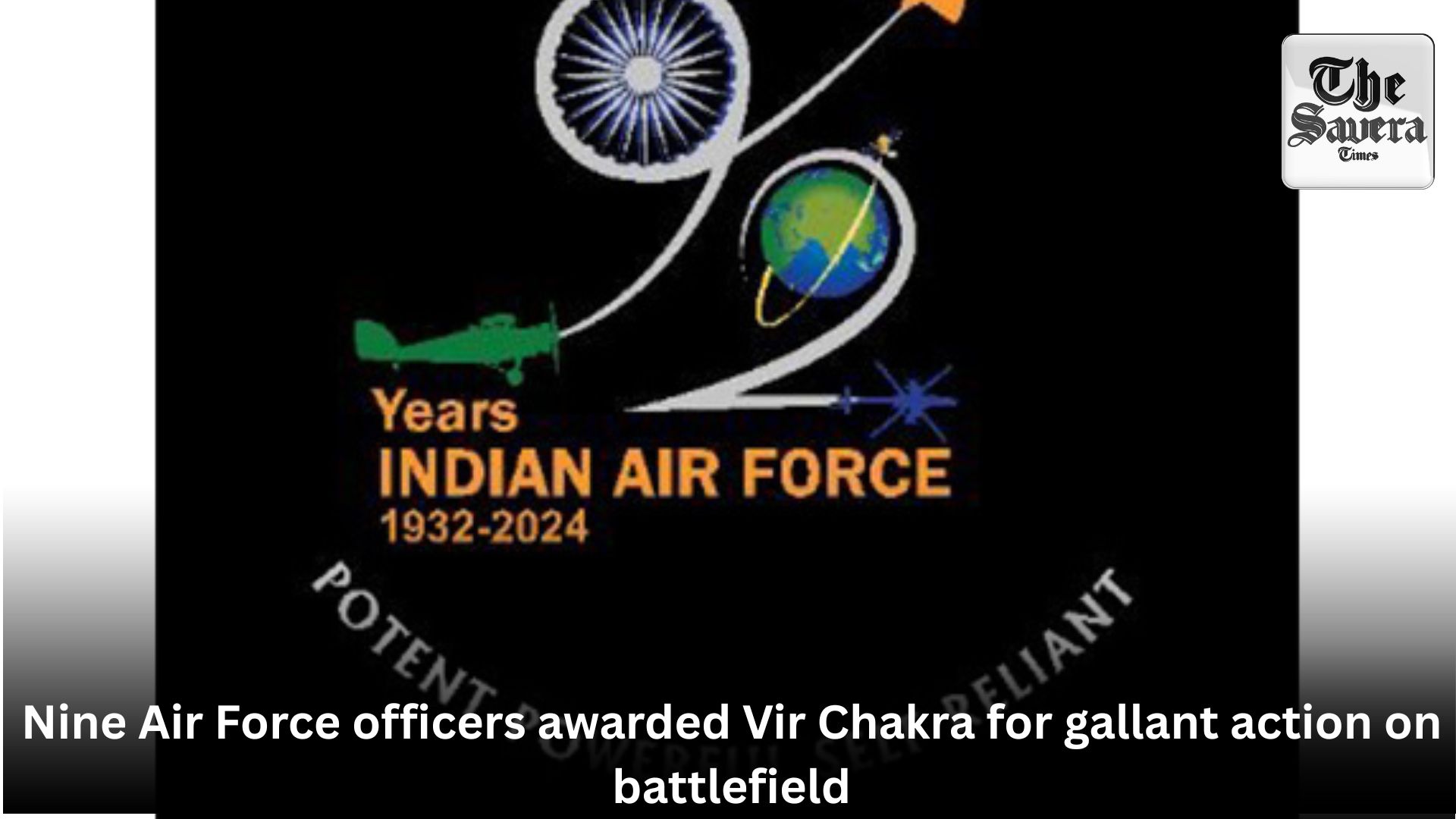 Nine Air Force officers awarded Vir Chakra for gallant action on battlefield