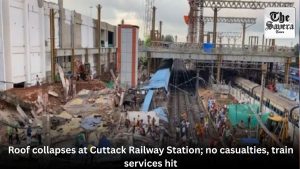 Roof collapses at Cuttack Railway Station; no casualties, train services hit