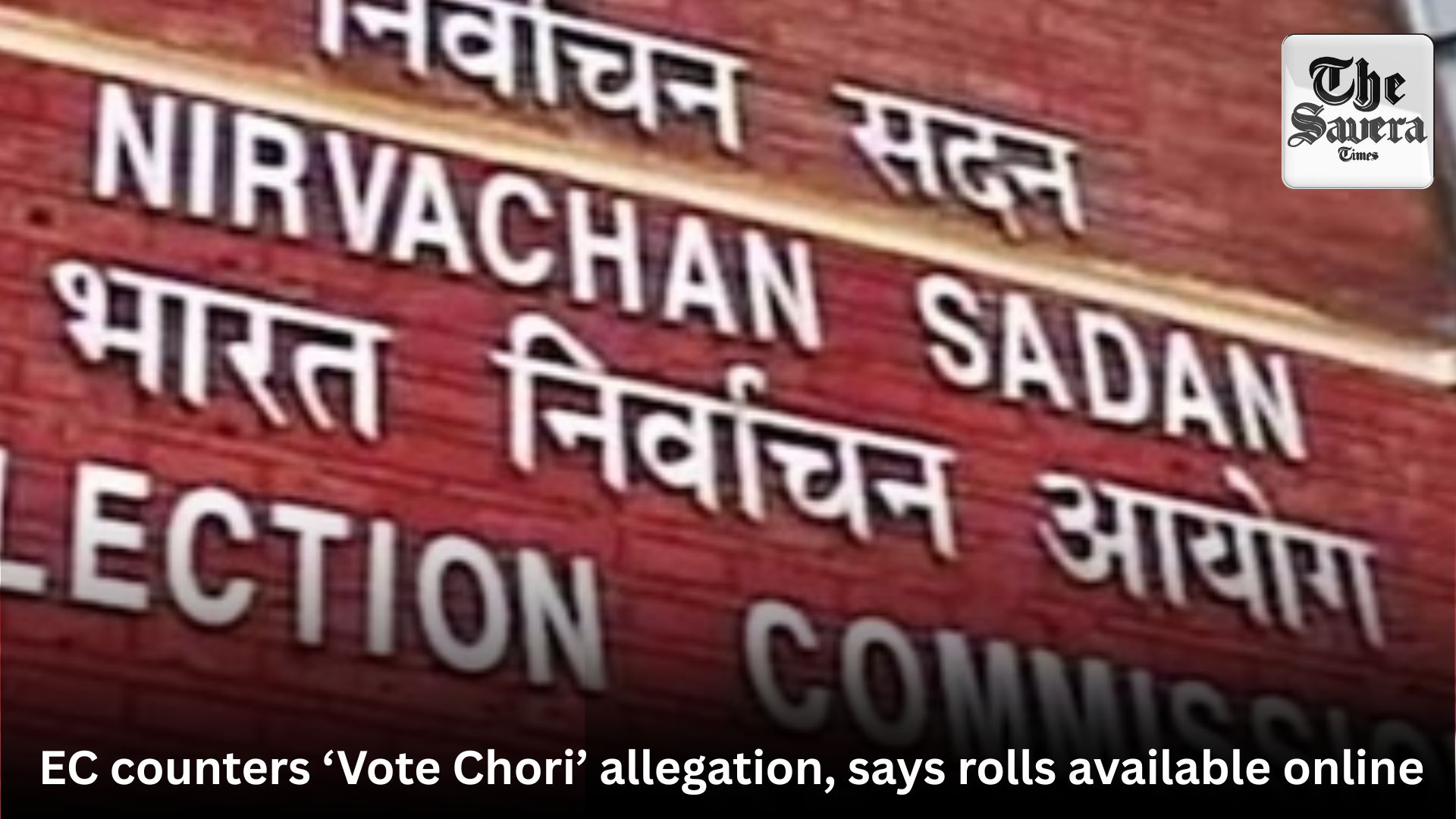 EC counters ‘Vote Chori’ allegation, says rolls available online