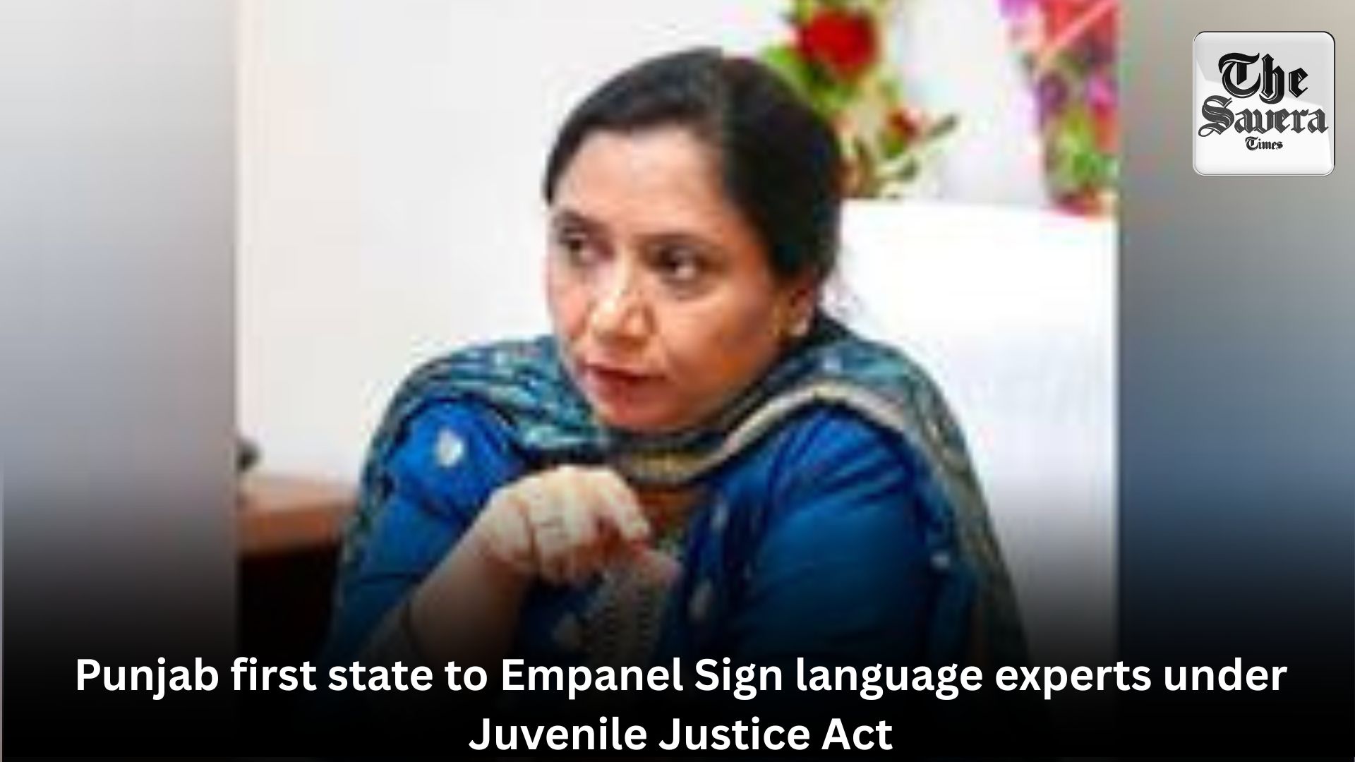 Punjab first state to Empanel Sign language experts under Juvenile Justice Act