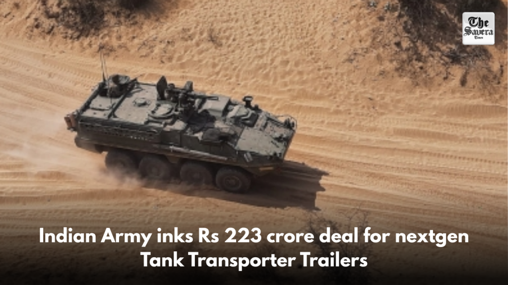 Indian Army inks Rs 223 crore deal for nextgen Tank Transporter Trailers