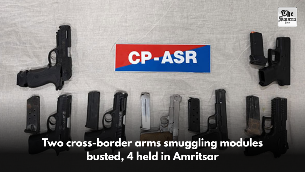 Two cross-border arms smuggling modules busted, 4 held in Amritsar