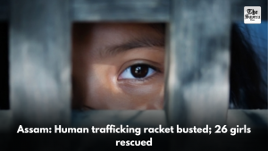 Assam: Human trafficking racket busted; 26 girls rescued