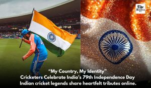 Indian cricketers celebrate 79th Independence Day with patriotic messages on social media