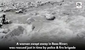 Woman swept away in Beas river rescued safely by Police and Fire Brigade in Manali