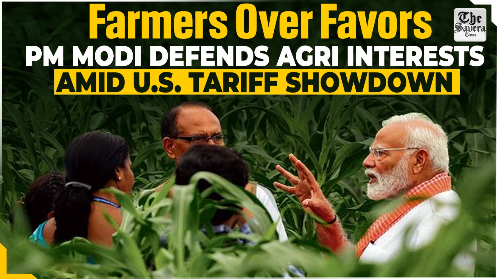 Farmers Over Favors: PM Modi Defends Agri Interests Amid U.S. Tariff Showdown