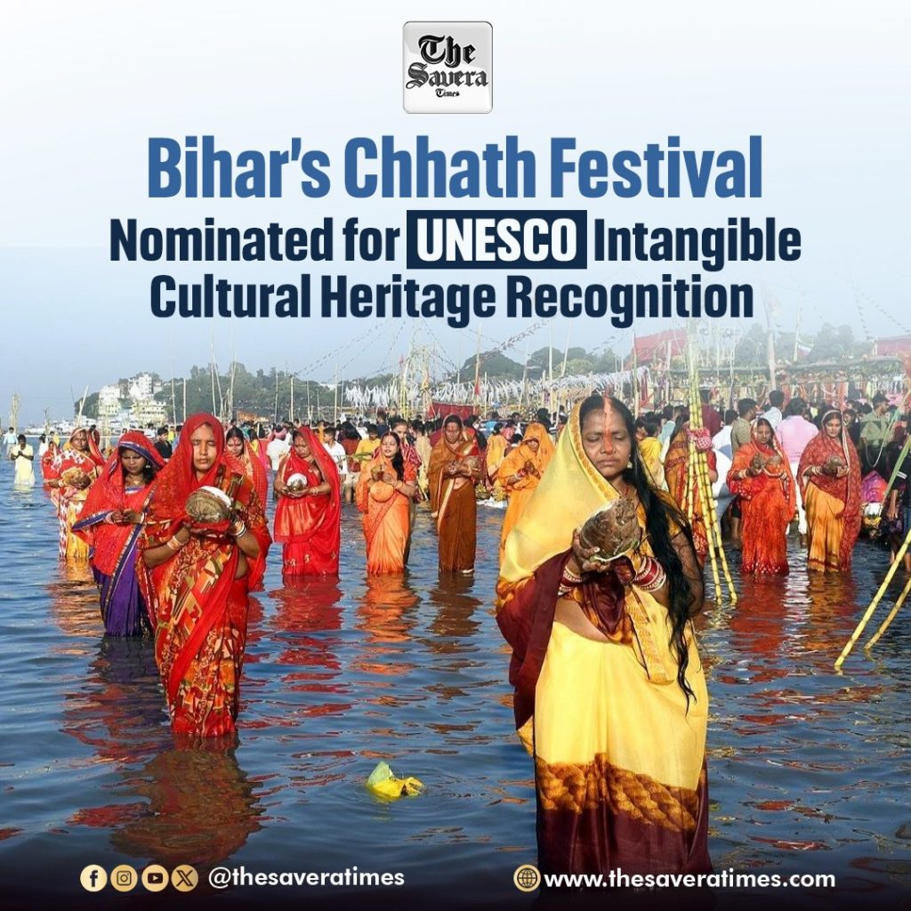 Bihar’s Chhath Festival Nominated for UNESCO Intangible Cultural Heritage Recognition