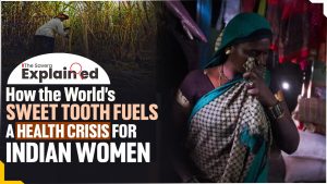 How the World’s Sweet Tooth Fuels a Health Crisis for Indian Women
