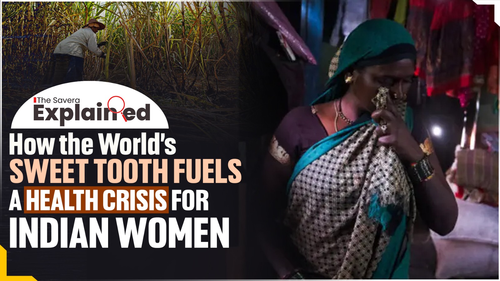 How the World’s Sweet Tooth Fuels a Health Crisis for Indian Women