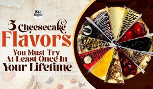 5 Cheesecake Flavors You Must Try At Least Once In Your Lifetime