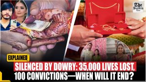Silenced by Dowry: 35,000 Lives Lost, 100 Convictions—When Will It End?